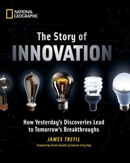 The Story of Innovation, TREFIL,  James - Gebonden - 9781426217050