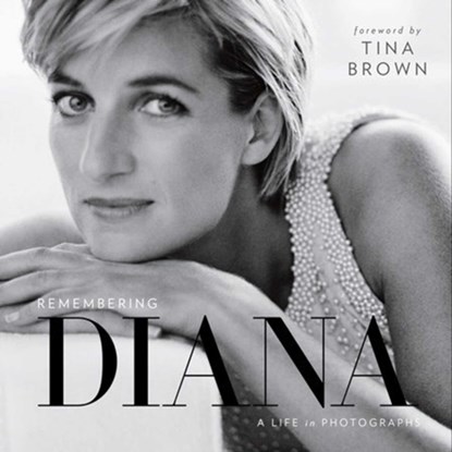 Remembering Diana: A Life in Photographs, Tina Brown - Gebonden - 9781426218538