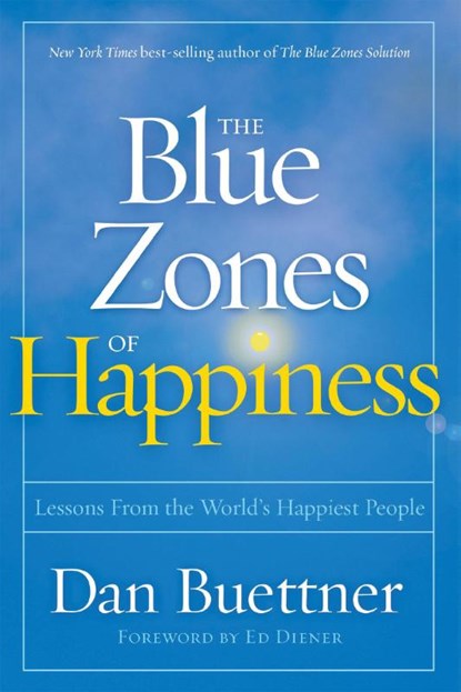 Blue Zones of Happiness, Dan Buettner - Paperback - 9781426219634