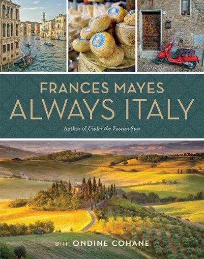 Frances Mayes Always Italy, Frances Mayes - Gebonden - 9781426220913