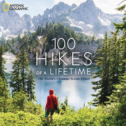 100 Hikes of a Lifetime, Kate Siber - Gebonden Gebonden - 9781426220951