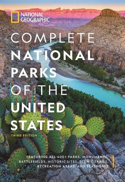 National Geographic Complete National Parks of the United States, 3rd Edition, National Geographic - Gebonden - 9781426222337