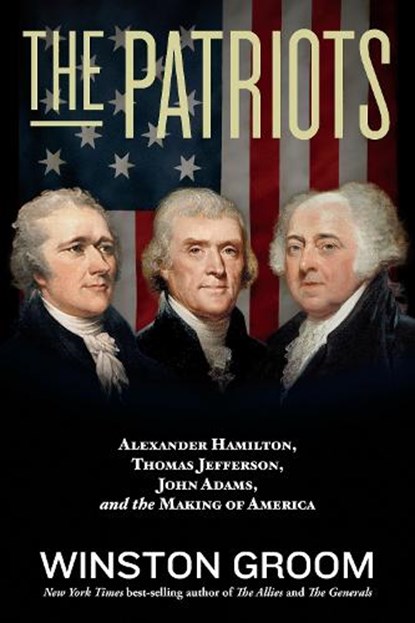 The Patriots, Winston Groom - Paperback - 9781426223204
