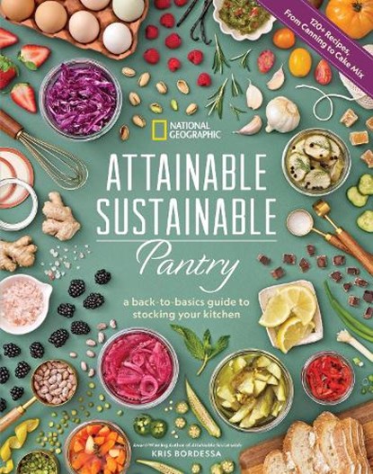 Attainable Sustainable Pantry, Kris Bordessa - Gebonden - 9781426223334
