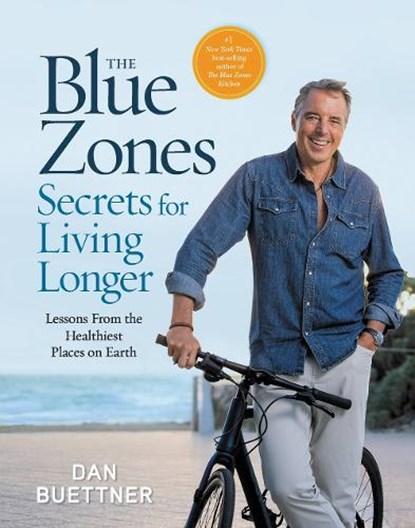 The Blue Zones Secrets for Living Longer, Dan Buettner - Gebonden - 9781426223471