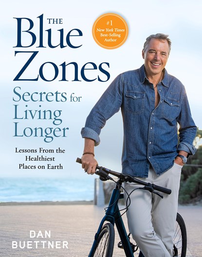 The Blue Zones Secrets for Living Longer, Dan Buettner - Gebonden - 9781426223471