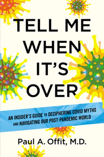 Tell Me When It's Over, Paul A. Offit - Gebonden - 9781426223662