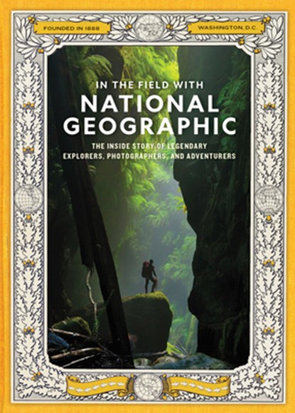 In the Field With National Geographic, National Geographic - Paperback - 9781426224829