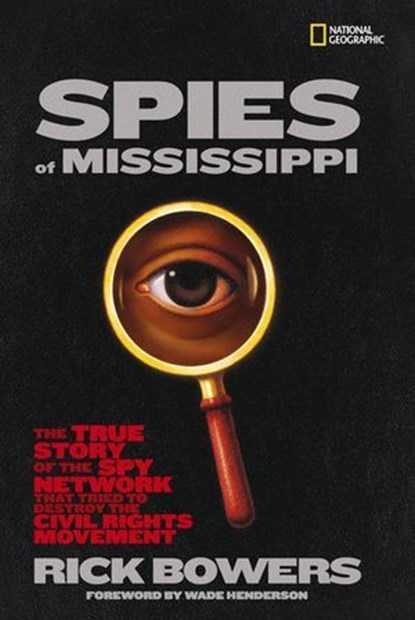 Spies of Mississippi, Rick Bowers - Ebook - 9781426307362