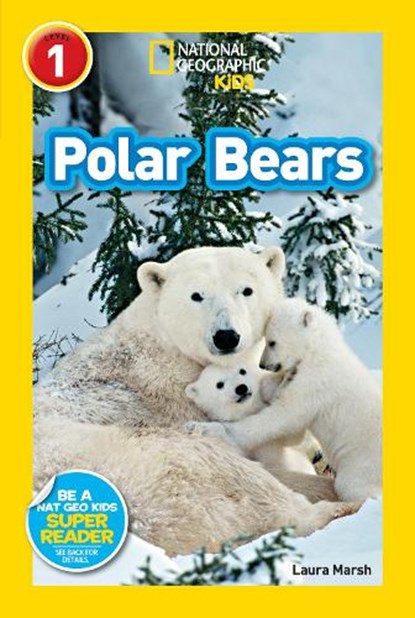 National Geographic Kids Readers: Polar Bears, Laura Marsh ; National Geographic Kids - Paperback - 9781426311048