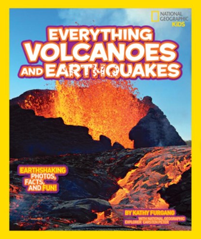Everything Volcanoes and Earthquakes, Kathy Furgang - Paperback - 9781426313646