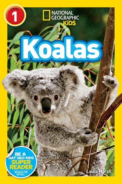 Marsh, L: Koalas (National Geographic Kids Readers, Level 1), Laura Marsh ; National Geographic Kids - Paperback - 9781426314667