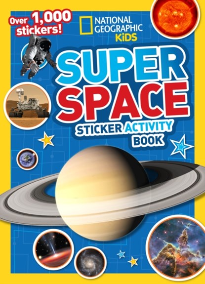 National Geographic Kids Super Space Sticker Activity Book, National Geographic Kids - Paperback - 9781426315565