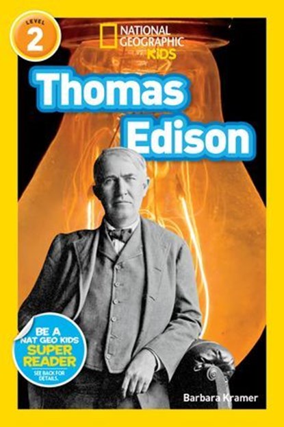 Thomas Edison (National Geographic Kids Readers, Level 2), Barbara Kramer ; National Geographic Kids - Ebook - 9781426316029