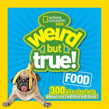 Weird But True! Food, National Geographic Kids - Paperback - 9781426318719