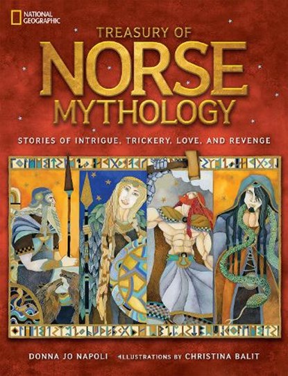 Treasury of Norse Mythology, Donna Jo Napoli ; National Geographic Kids - Gebonden - 9781426320989