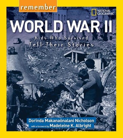 Remember World War II, Dorinda Nicholson - Paperback - 9781426322518