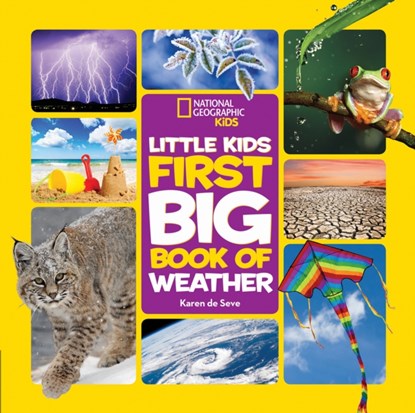 Little Kids First Big Book of Weather, Karen de Seve ; National Geographic Kids - Gebonden - 9781426327193