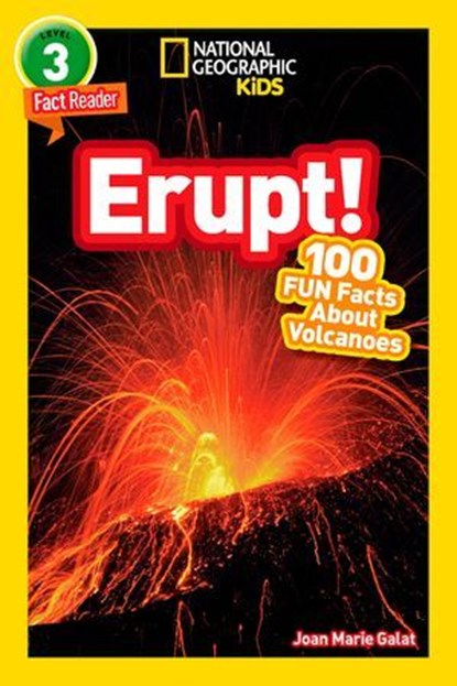 Erupt! (National Geographic Kids Readers, Level 3/Fact Reader), Joan Marie Galat ; National Geographic Kids - Ebook - 9781426329128