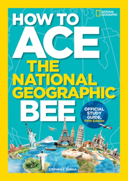 How to Ace the National Geographic Bee, Official Study Guide, National Geographic Kids - Paperback - 9781426330803