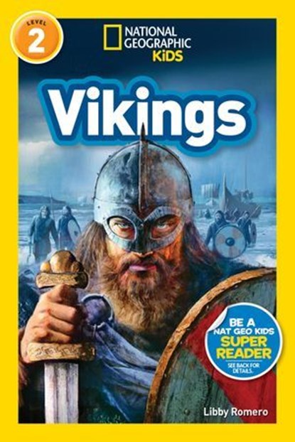 Vikings (National Geographic Kids Readers, Level 2), Libby Romero ; National Geographic Kids - Ebook - 9781426332203