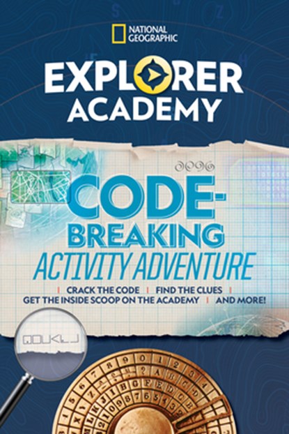 Explorer Academy Codebreaking Adventure 1, National Geographic Kids - Paperback - 9781426333071