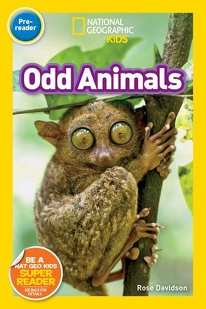 Odd Animals (National Geographic Kids Readers, Pre-Reader), Rose Davidson - Ebook - 9781426333415