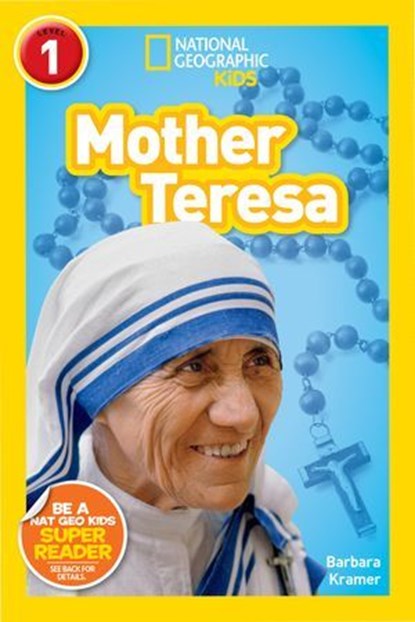 Mother Teresa (National Geographic Kids Readers, Level 1), Barbara Kramer ; National Geographic Kids - Ebook - 9781426333491