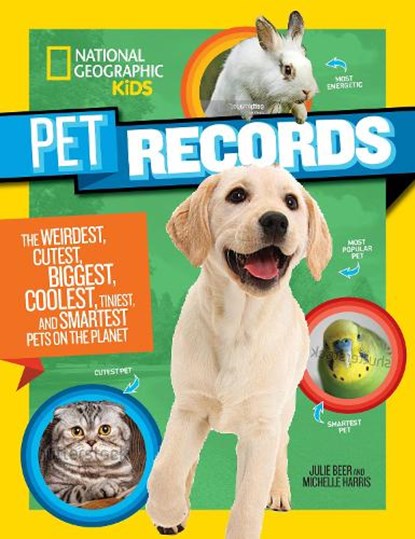 Pet Records, National Geographic Kids ; Julie Beer - Paperback - 9781426337352
