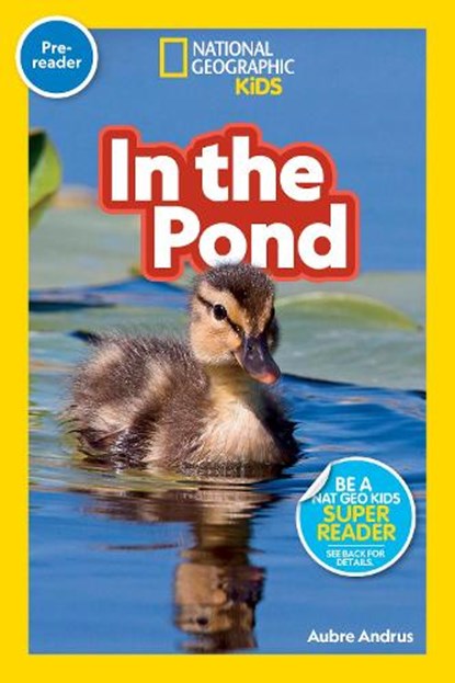 National Geographic Readers: In the Pond (Prereader), Aubre Andrus - Gebonden - 9781426339264