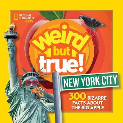 Weird But True! New York City, National Geographic Kids ; Michelle Harris ; Julie Beer - Paperback - 9781426372322