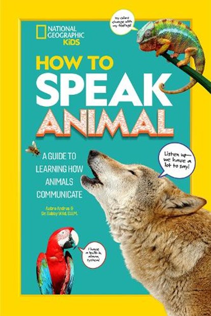 How to Speak Animal, National Geographic Kids - Paperback - 9781426372384