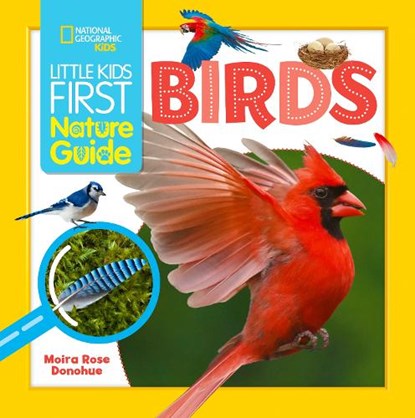 Little Kids First Nature Guide Birds, Moira Rose Donohue - Paperback - 9781426375392