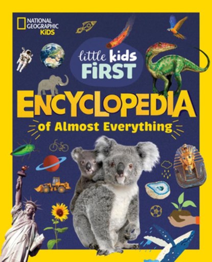 National Geographic Little Kids First Encyclopedia of Almost Everything, National Geographic Kids - Gebonden - 9781426375477