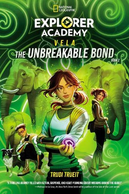 Explorer Academy Vela: The Unbreakable Bond (Book 2), Trudi Trueit - Paperback - 9781426376931