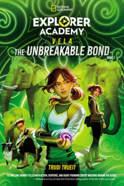 Explorer Academy Vela: The Unbreakable Bond (Book 2), Trudi Trueit - Gebonden - 9781426377457