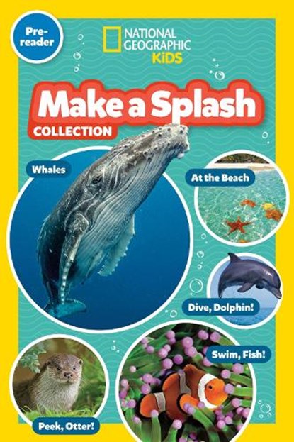Make a Splash Collection (National Geographic Kids Readers, Pre-Reader): Five Books in One!, National Geographic Kids - Paperback - 9781426378164