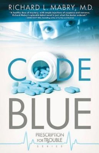 Code Blue, Richard L. Mabry - Paperback - 9781426702365
