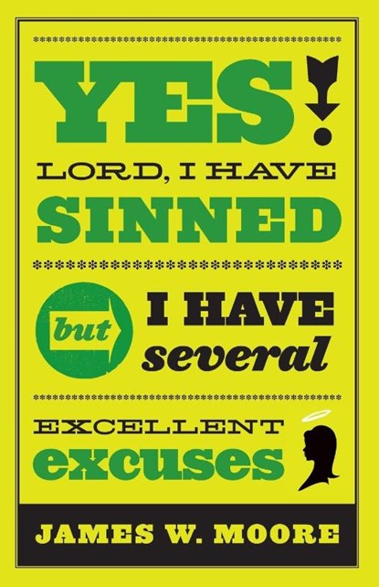 Yes, Lord, I Have Sinned, James W. Moore - Paperback - 9781426740978