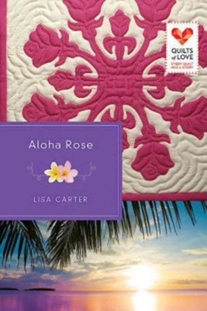 Aloha Rose, Lisa Carter - Paperback - 9781426752735