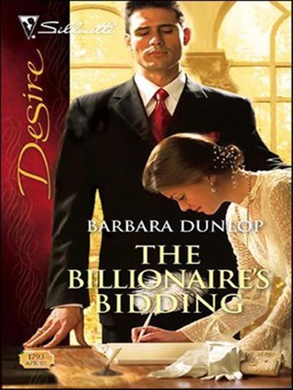 The Billionaire's Bidding, Barbara Dunlop - Ebook - 9781426800184