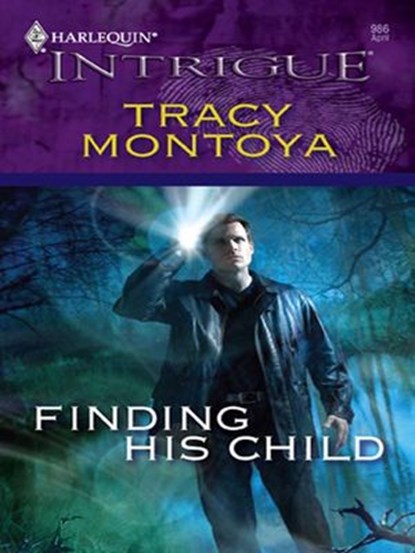 Finding His Child, Tracy Montoya - Ebook - 9781426800412