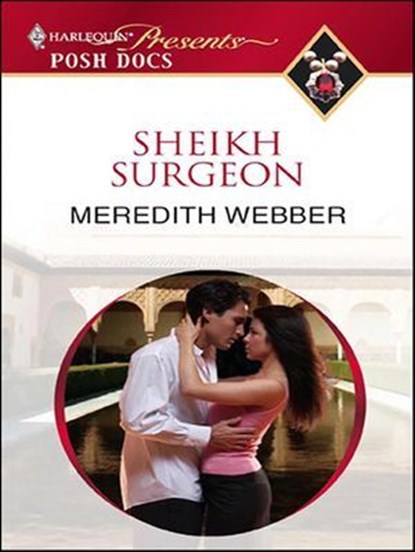 Sheikh Surgeon, Meredith Webber - Ebook - 9781426802928
