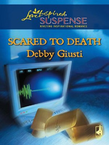 Scared to Death, Debby Giusti - Ebook - 9781426804724