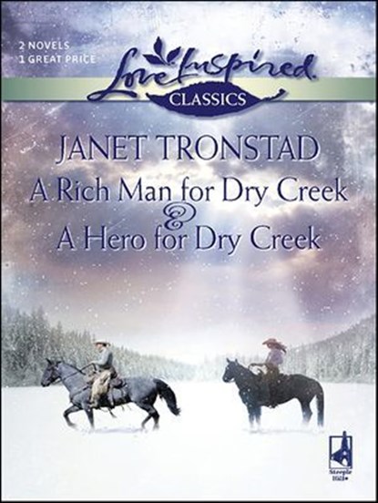 A Rich Man for Dry Creek & A Hero for Dry Creek, Janet Tronstad - Ebook - 9781426804731