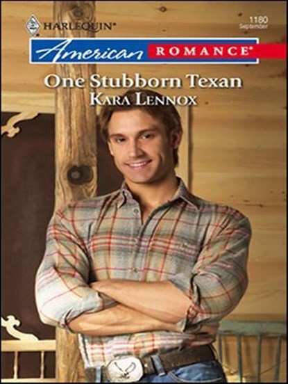 One Stubborn Texan, Kara Lennox - Ebook - 9781426805943