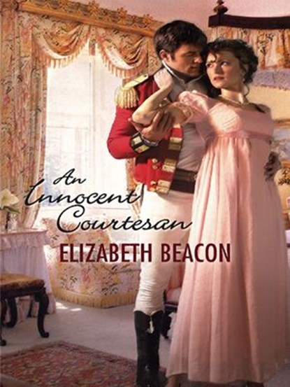 An Innocent Courtesan, Elizabeth Beacon - Ebook - 9781426807046