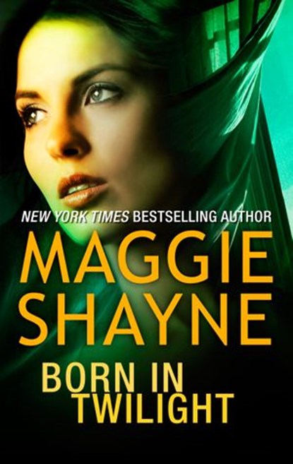 Born in Twilight, Maggie Shayne - Ebook - 9781426807619