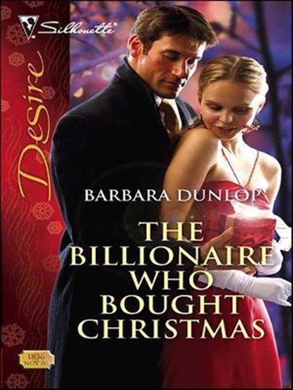 The Billionaire Who Bought Christmas, Barbara Dunlop - Ebook - 9781426808210