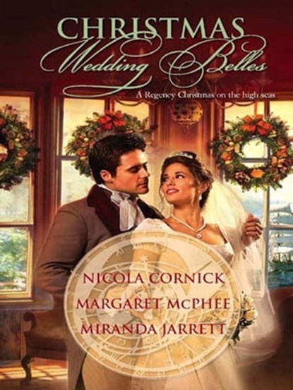 Christmas Wedding Belles, Nicola Cornick ; McPhee Margaret ; Miranda Jarrett - Ebook - 9781426808418